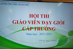 HỘI THI GIÁO VIÊN DẠY GIỎI CẤP TRƯỜNG NĂM HỌC 2021 - 2022 24/10/21