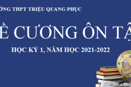 Đề cương ôn tập học kỳ 1, năm học 2021-2022 10/12/21