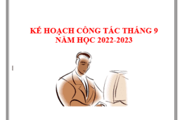 KẾ HOẠCH CÔNG TÁC THÁNG 9 NĂM HỌC 2022_2023 09/09/22