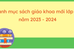 Thông báo Danh mục SGK lớp 11 sử dụng trong nhà trường năm học 2023-2024 04/07/23