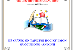ĐỀ CƯƠNG VÀ ĐÁP ÁN ÔN TẬP CUỐI KỲ I MÔN QPAN K HỐI 10, 11 (2023 -2024) 13/12/23