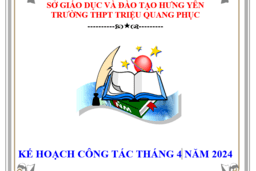 KẾ HOẠCH CÔNG TÁC THÁNG 4 NĂM 2024 08/04/24