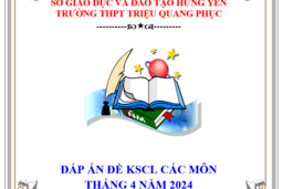 ĐÁP ÁN ĐỀ THI KSCL CÁC MÔN THÁNG 4 NĂM 2024 23/04/24