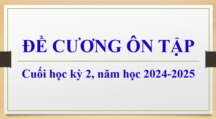<a href='https://c3tqp.sogddt.hungyen.gov.vn/tin-tuc/de-cuong-on-tap-cuoi-hoc-ky-2--nam-hoc-2024-2025-21-04-25.html'>Đề cương ôn tập cuối học kỳ 2, năm học 2024-2025 21/04/25</a>